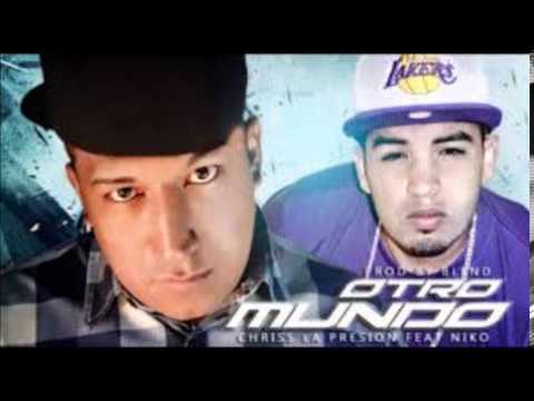 Otro Mundo Chriss La Presion ft. Niko Prod.By Blend HIGH MUSIC) exclusivo by reeckoo el poeta