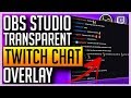 OBS Studio - Adding Twitch Chat Overlay to Your Stream OBS Studio - Adding Twitch Chat Overlay to Your Stream