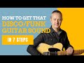 7 Steps To Play Disco Funk Guitar Nile Rodgers David Williams And More