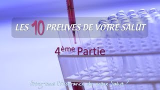 LES 10 PREUVES DE VOTRE SALUT - Part 4