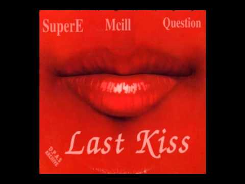 Last Kiss - SuperE Feat Mcill ,The Question ( Viet Rap)