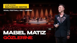 Mabel Matiz - Gözlerine (Southbank Centre Live)