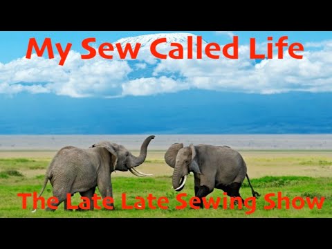 My Sew Called Life - Saturday Night Sewing Circle Spectacular - Four Yards Of Conversation