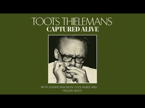 Toots Thielemans – Captured Alive (1974) | Full Album (Jazz Harmonica)