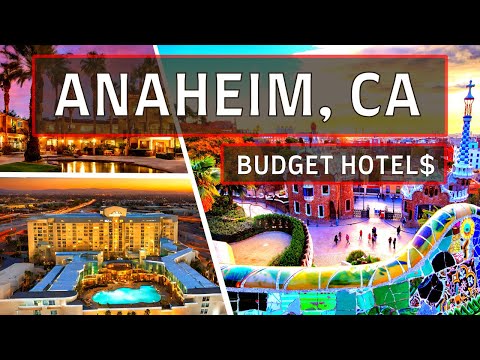 Anaheim Hotels | Top 10 Best Budget Hotels in Anaheim, California