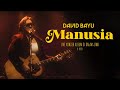 DAVID BAYU MANUSIA LIVE