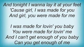 Killing Heidi - I Was Made For Lovin&#39; You Lyrics