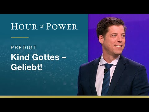 Bobby Schuller: Kind Gottes - Geliebt!