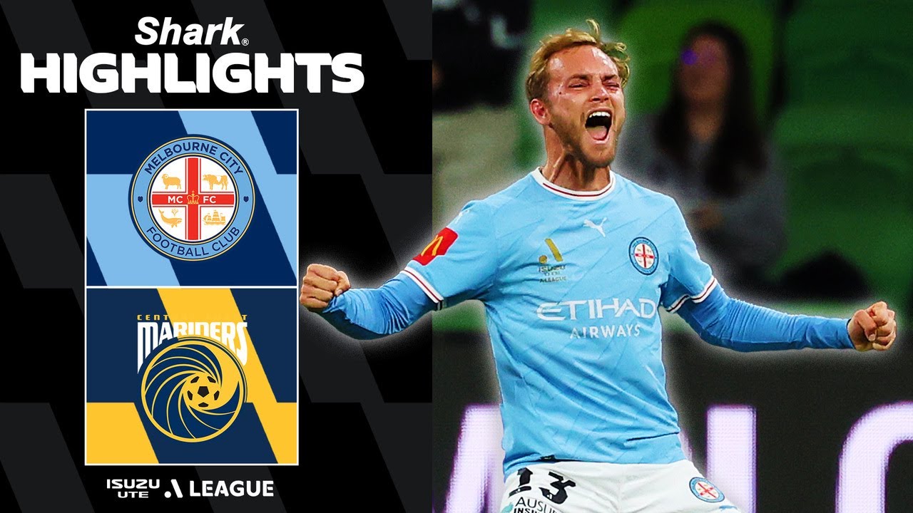 Melbourne City vs Central Coast Mariners Highlights