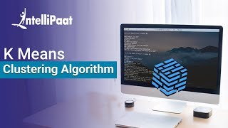 K Means Clustering Algorithm | K Means Clustering Example | Machine Learning Algorithm | Intellipaat