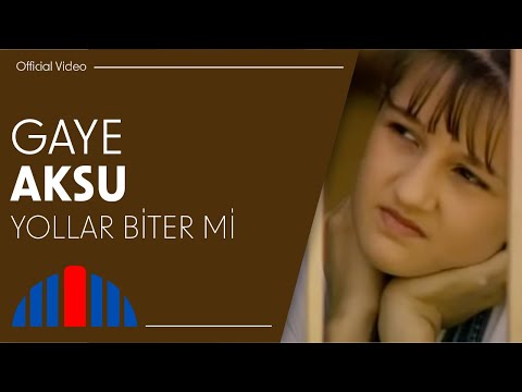 Gaye Aksu - Yollar Biter Mi (Official Video)