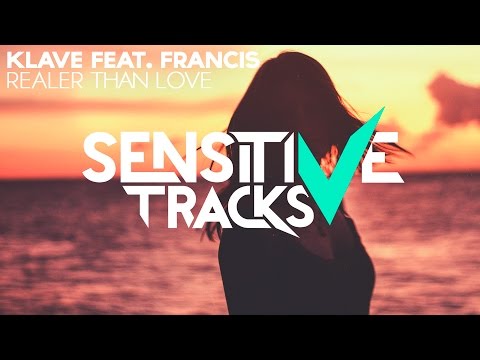 Klave feat. Francis - Realer Than Love