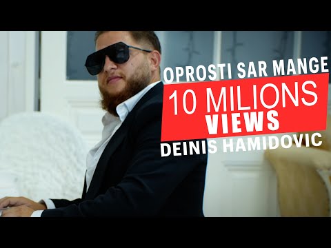 DENIS HAMIDOVIC - OPROSTI SAR MANGE (OFFICIAL VIDEO 2020-2021)NOVO