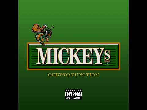 Mickeys - Skit feat.TSlim (Ghetto Function) prod.40oz