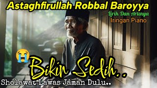 Download lagu Astaghfirullah Robbal Baroyya | Sholawat Klasik Penyejuk Hati & Doa Taubat Paling Menenangkan mp3