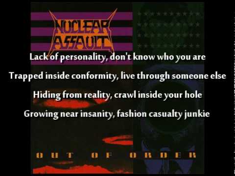 Nuclear Assault - Fashion Junkie with Lyrics