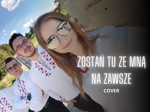 Zespół Zadzior - Zostań tu ze mną na zawsze COVER