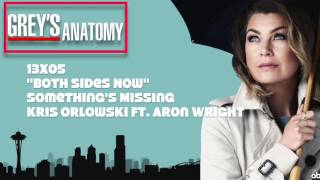 Grey&#39;s Anatomy Soundtrack - &quot;Something&#39;s Missing&quot; by Kris Orlowski ft. Aron Wright (13x05)