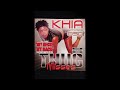 Khia " When I Meet My King " [HQ]