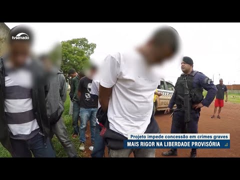 Debatedores defendem mais rigor na concessão de liberdade provisória