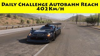 Forza Horizon 5 Daily Challenge Autobahn Reach 402Km/h in any car from Germany