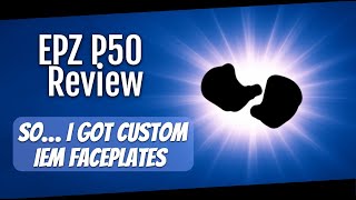EPZ P50 and Custom P50 Review - Amigo Reviews Ep.30