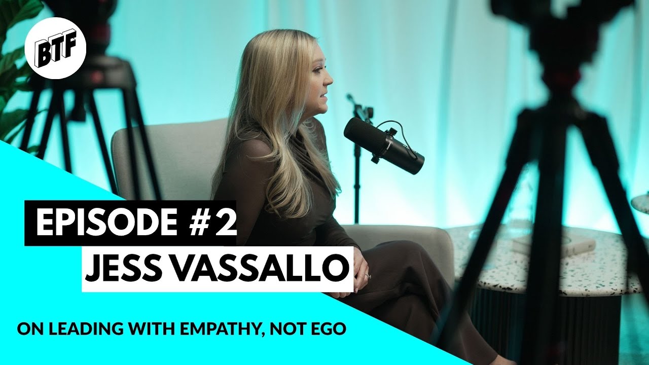 Jess Vassallo: On Leading with Empathy, Not Ego