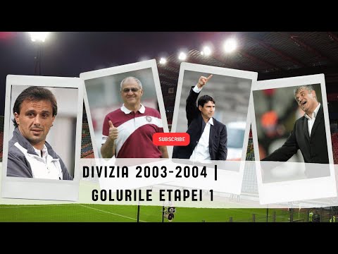 Divizia A | 2003 - 2004 | Golurile etapei 1