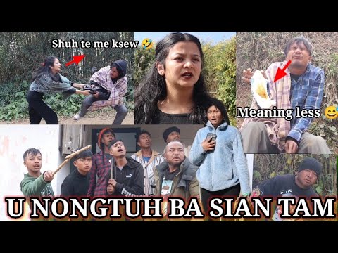 U NONGTUH  BA SIAN TAM // Ka Buit Ka Long Ka Bor// Madiang Entertainment Group Funny video 🤣🤣🤣