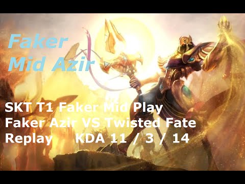 SKT T1 Faker Mid Azir VS Twisted Fate Replay 페이커 아지르