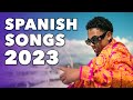 Top Spanish Songs 2023 | Best Latin Popular Songs 2023 (Hits Playlist)