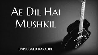 Download lagu AE DIL HAI MUSHKIL -  FULL KARAOKE | DarkSun Productions | Arijit Singh mp3