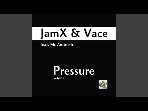 Pressure (Update 1.3 - Edit) (feat. Mc Ambush)