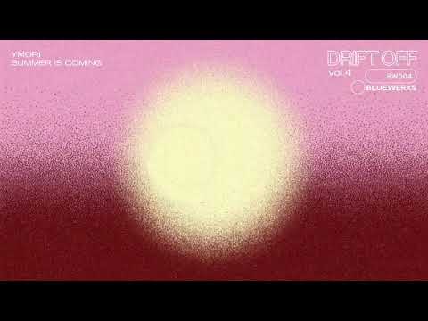 Bluewerks - Ymori - "Summer is Coming"