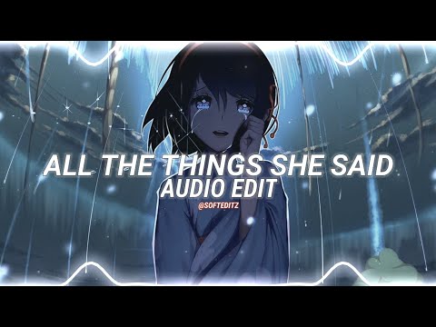all the things she said - t.a.t.u [edit audio]