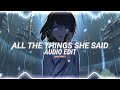 all the things she said - t.a.t.u [edit audio]