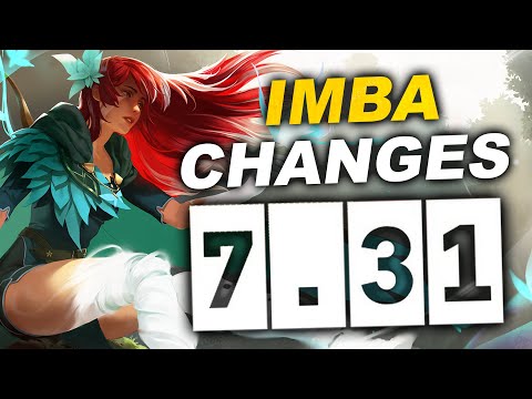 7.31 IMBA CHANGES — Most Broken of 7.31