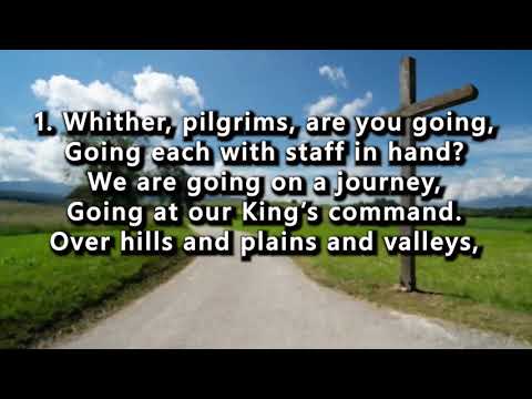 Whither, Pilgrims, Are You Going by Fanny Crosby