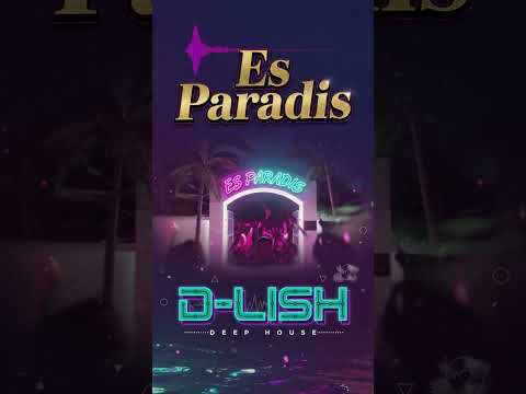 Es Paradis By D Lish