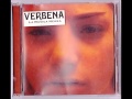 VERBENA - me and yr sister