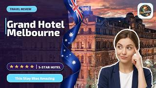 Grand Hotel Melbourne - This Stay Was Amazing | Melbourne, Australia🛎️