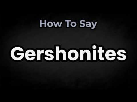 How To Pronounce Gershonites? (CORRECTLY) Meaning & Pronunciation