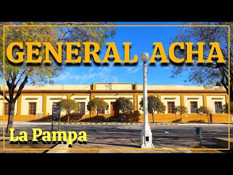 GENERAL ACHA ( La Pampa Encierra LAGUNAS paradisìacas que CUSTODIAN esta AÑOSA y PACIFICA Ciudad )