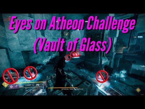 Eyes on Atheon - Vault of Glass Challenge