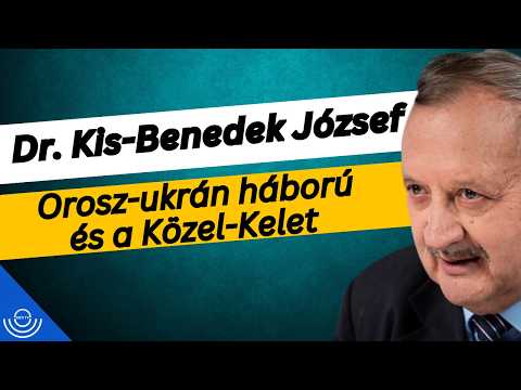 Pirkadat: Dr. Kis-Benedek József – Orosz-ukrán háború és a Közel-Kelet