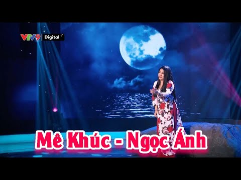 Mê Khúc - Ngọc Ánh | Ca Khúc Hay Nhất Của Ca Sĩ Ngọc Ánh