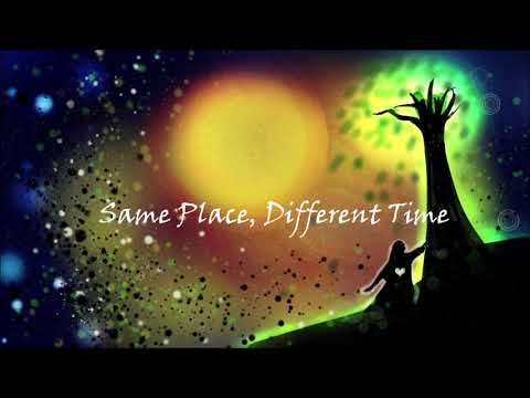 download lagu mp3 mp4 Same Place Different Time, download lagu Same Place Different Time gratis, unduh video klip Same Place Different Time