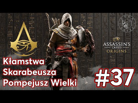 Gra Assassin’s Creed Origins - Kłamstwa Skarabeusza,Pompejusz Wielki odc.37 - LegoZmysl