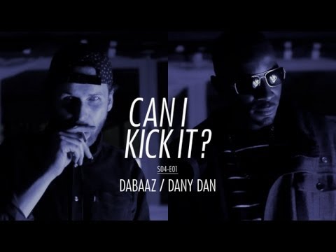 Dabaaz & Dany Dan - Can I Kick It ? #4