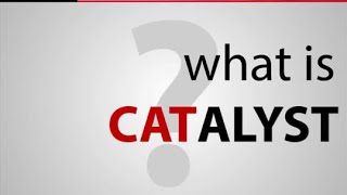 What is Catalyst